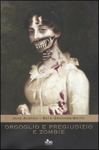 Orgoglio e pregiudizio e zombie by Roberta Zuppet, Isa Maranesi, Jane Austen, Seth Grahame-Smith