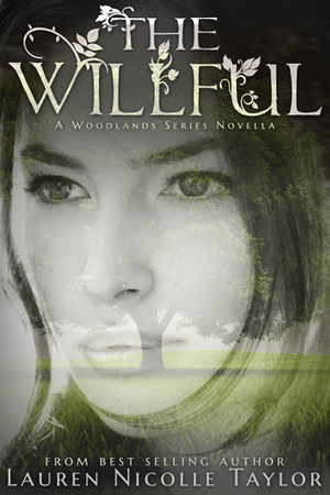 The Willful by Lauren Nicolle Taylor