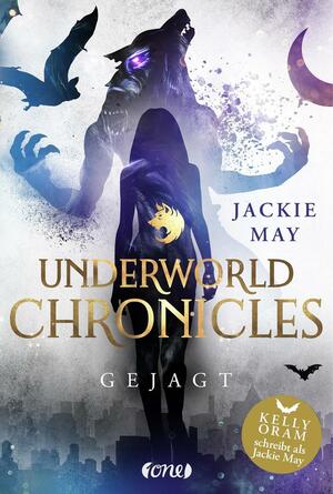 Underworld Chronicles - Gejagt by Jackie May