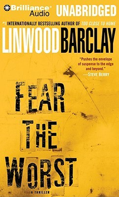 Fear the Worst by Linwood Barclay