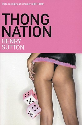 Thong Nation by Henry Sutton