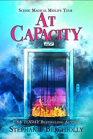 At Capacity  by Stephanie Berchiolly