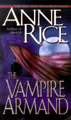 The Vampire Armand by Anne Rice