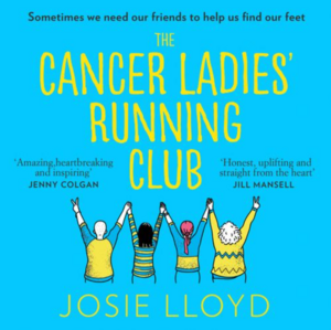 The Cancer Ladies' Running Club by Josie Lloyd