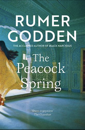 The Peacock Spring by Rumer Godden