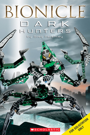 Bionicle: Dark Hunters by Fiona Simpson, Greg Farshtey