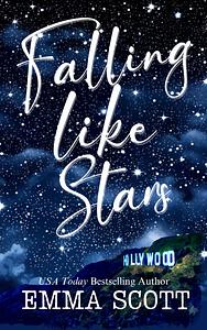 Falling Like Stars by Emma Scott