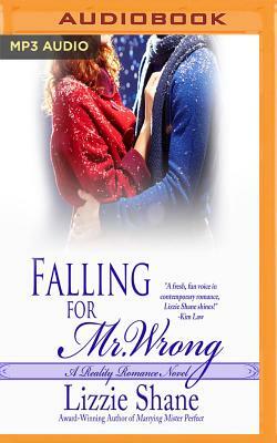 Falling for Mister Wrong by Lizzie Shane