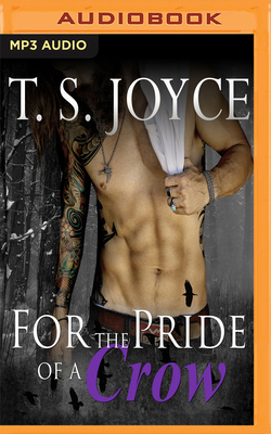 For the Pride of a Crow by T.S. Joyce