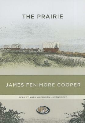 The Prairie by James Fenimore Cooper