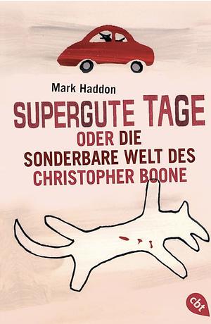 Supergute Tage  by Mark Haddon