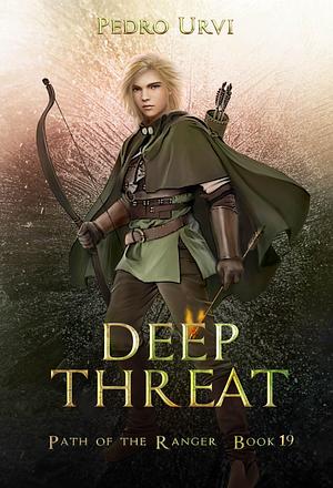 Deep Threat by Pedro Urvi