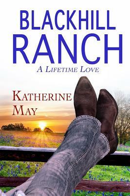 Blackhill Ranch by Katherine May