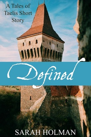 Defined by Sarah Holman