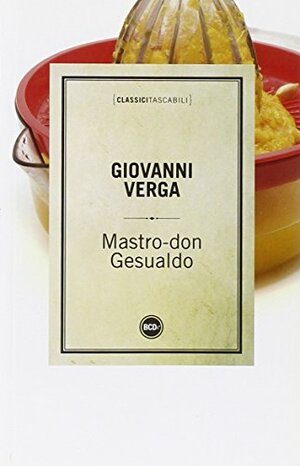 Mastro-don Gesualdo by Giovanni Verga