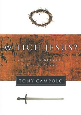 Which Jesus? by Tony Campolo