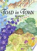 Toad in Town by Linda Talley