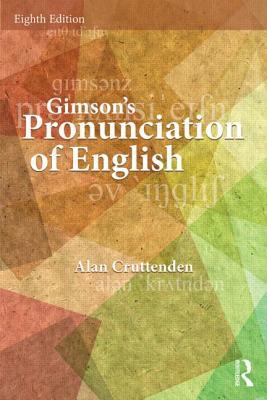 Gimson's Pronunciation of English by Alan Cruttenden