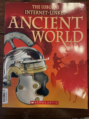 The Usborne Internet-Linked Ancient World by Susie Chandler, Fiona;McCaffrey