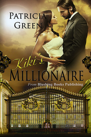 Kiki's Millionaire by Patricia Green