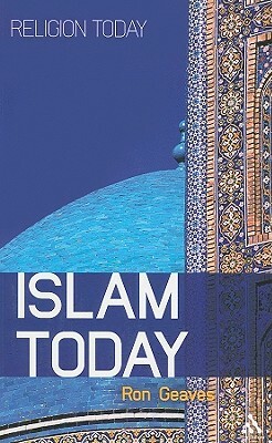 Islam Today: An Introduction by Ron Geaves