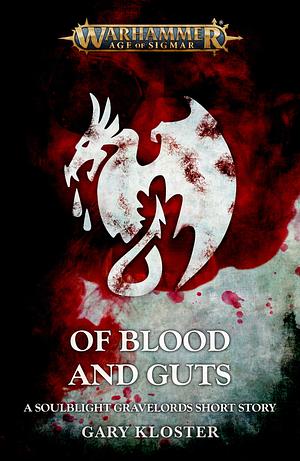 Of Blood and Guts by Gary Kloster