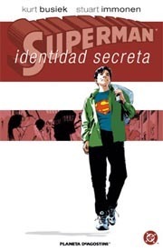 Superman: Identidad Secreta by Stuart Immonen, Kurt Busiek, David Macho