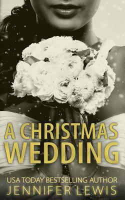 Desert Kings: A Christmas Wedding: A Desert Kings Novella by Jennifer Lewis