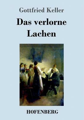 Das verlorne Lachen by Gottfried Keller