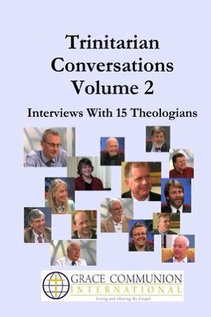 Trinitarian Conversations, Volume 2 (You're Included) by Paul Molnar, Cherith Nordling, Steve McVey, Gordon D. Fee, Trevor A. Hart, Paul Louis Metzger, Robin Allinson Parry, Cathy Deddo, Douglas A. Campbell, George Hunsinger