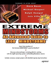 Extreme Mindstorms: An Advanced Guide to Lego Mindstorms by Ralph Hempel, Michael Gasperi, Luis Villa