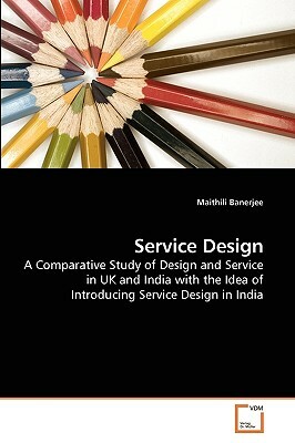 Service Design by Maithili Banerjee