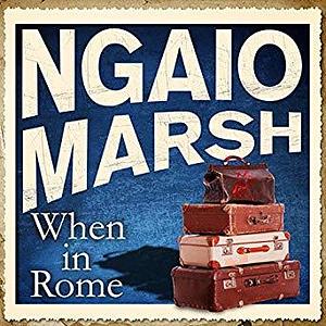 When in Rome by Ngaio Marsh