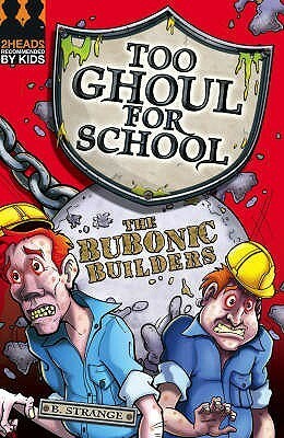 The Bubonic Builders by B. Strange