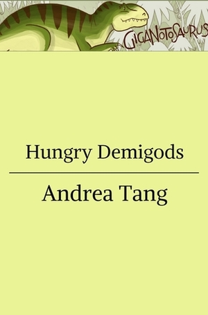 Hungry Demigods by Andrea Tang