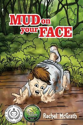 Mud on your Face by Rachel McGrath