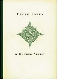 A Hunger Artist by Kevin Blahut, Helena Vlčnovská, Franz Kafka