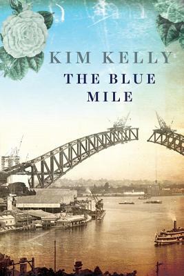 The Blue Mile by Kim Kelly