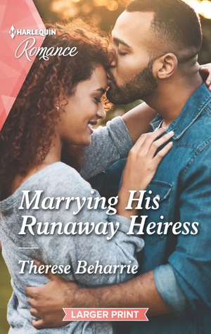 Marrying His Runaway Heiress by Therese Beharrie