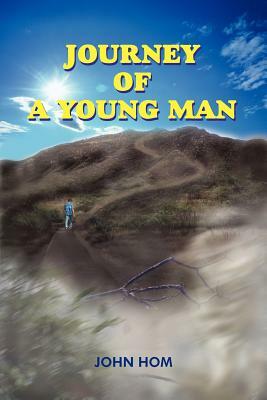 Journey of a Young Man by John Hom