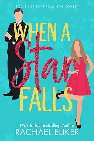 When a Star Falls by Rachael Eliker