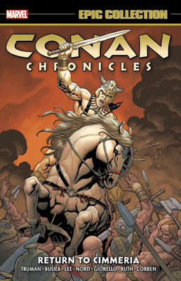Conan Chronicles Epic Collection, Vol. 3: Return to Cimmeria by Timothy Truman, Kurt Busiek