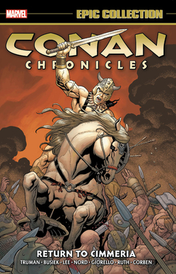 Conan Chronicles Epic Collection, Vol. 3: Return to Cimmeria by Kurt Busiek, Timothy Truman