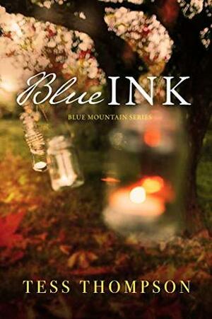 Blue Ink by Tess Thompson