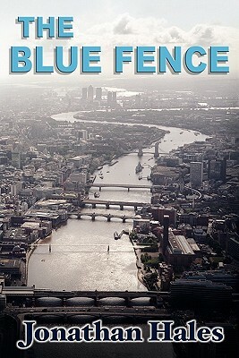 The Blue Fence by Jonathan Hales