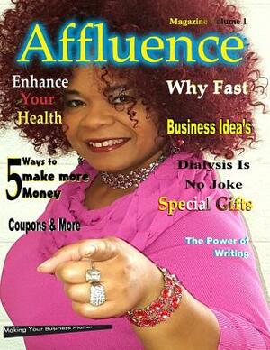 Affluence Magazine by Parker C. Parker, Parice C. Parker