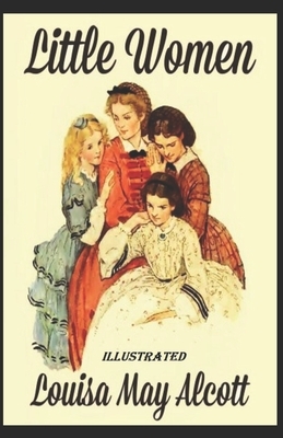 Little Women (Illustrated) by Louisa May Alcott