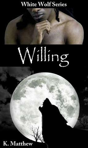 Willing by K. Matthew