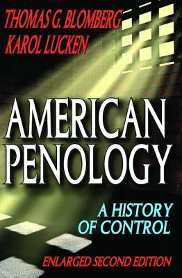 American Penology: A History of Control by Thomas G. Blomberg