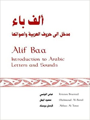 Alif Baa: Introduction to Arabic Letters and Sounds [With 3 CD's] by Kristen Brustad